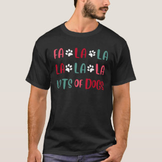 Süßes Fa la la Viele Hunde Weihnachten Hunde Liebe T-Shirt