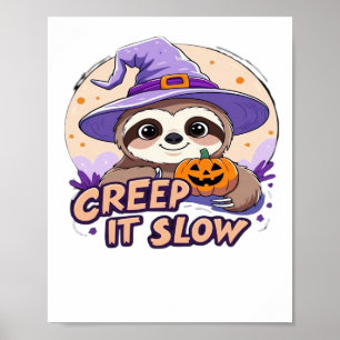 Süßes Faultier Halloween-Shirt � Lustiges Creep It Poster