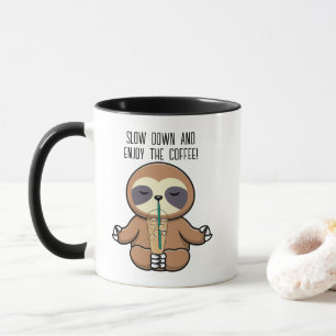 Süßes Faultier, Langsamer werden & Kaffee genießen Tasse