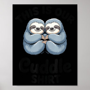 Süßes Faultier-Paar Das ist unser Kuscheln  Poster