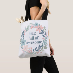 Süßes florales Design, positives Zitat-Geschenk fü Tasche