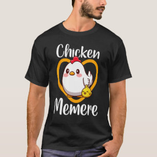 Süßes Huhn Memere Küken Familie Bauer Geflügel Mo T-Shirt