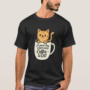 Süßes Kaffeekatzen-Shirt Ein guter Tag beginnt mit T-Shirt