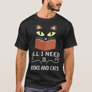 Süßes Katzengesicht Alles was ich brauche sind Büc T-Shirt