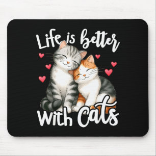 Süßes Katzenleben ist besser mit Katzen Valentinst Mousepad
