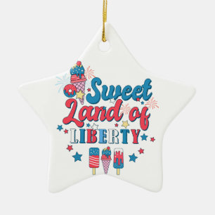 Süßes Land der Freiheit - Amerika 4. Juli Keramik Ornament