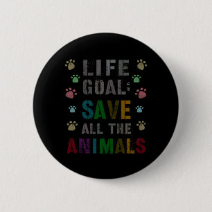 Süßes Lebensziel Tiere Retten Veganer Tag Rettung Button