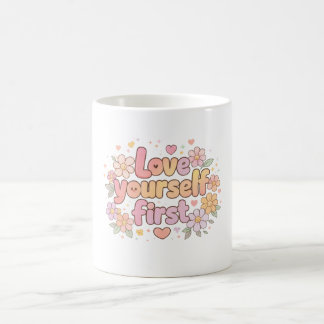 Süßes Lieb Dich Selbst Florales Zitat Design | Äst Kaffeetasse