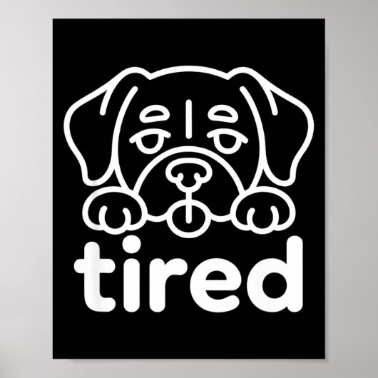 Süßes müdes Hundedesign  Poster (Vorne)