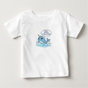 Süßes Narwal-Ermutigungszitat Baby T-shirt