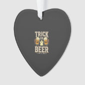 Süßes oder Bier Halloween Bier Design_1 Ornament (Vorderseite)