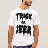 Süßes oder Bier T-Shirt (Vorderseite)