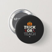 Süßes oder Saures Halloween-Lehrer-Design (2)_1 Button (Vorne & Hinten)