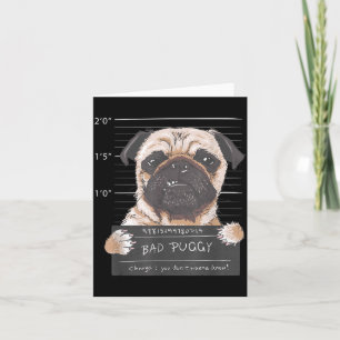 Süßes Pug-Mugshot Schlechtes Puggy-Welpen-Humor Lu Karte