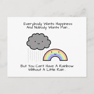 Süßes Regenbogen-Regenwolken-Glückszitat Postkarte