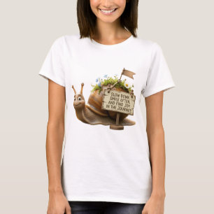 Süßes Schnecken-Motivations-T-Shirt - Langsamer we T-Shirt