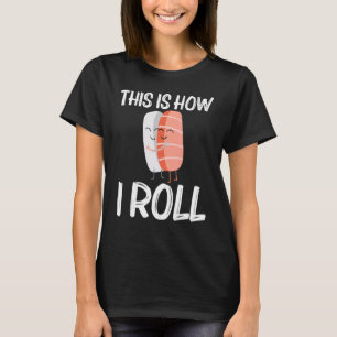 Süßes Sushi für Männer Frauen japanische Küche Ess T-Shirt