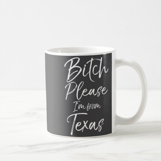 Süßes Texanergeschenk Lustiger Spruch Bitte ich bi Kaffeetasse (Rechts)
