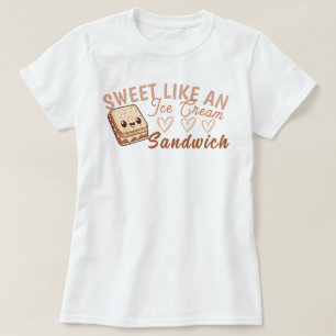 Süßes wie ein Eiscreme-Sandwich T-Shirt