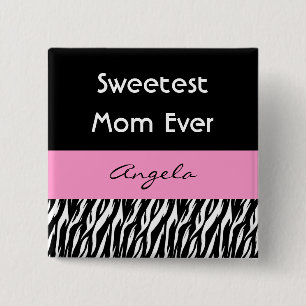 Süßester Mama-überhaupt individueller NameZebra Button