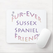 Sussex Spanel Furever Friend Mousepad (Mit Mouse)