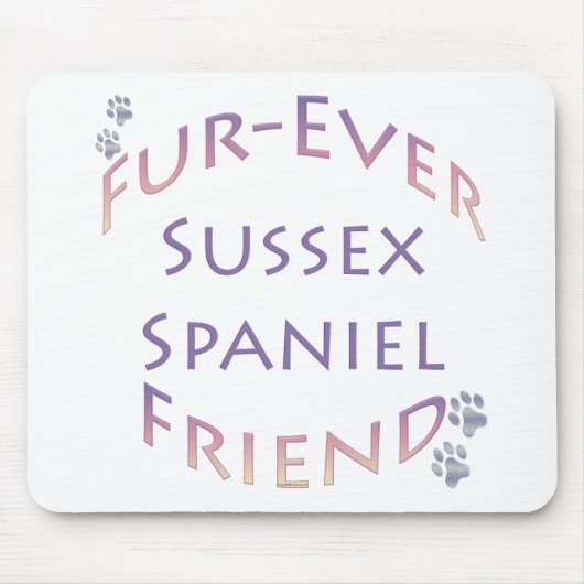 Sussex Spanel Furever Friend Mousepad (Vorne)