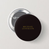 Süßholz Schwarz Gold Minimalistisch Schlicht Moder Button (Vorne & Hinten)