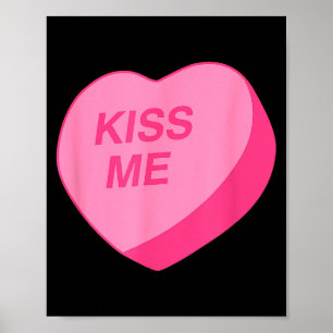 Süßigkeiten Herz Küss mich Valentinstag  Poster