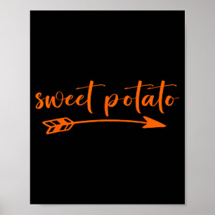 Süßkartoffeln Etwas Unverschämte Kartoffel Thanksg Poster