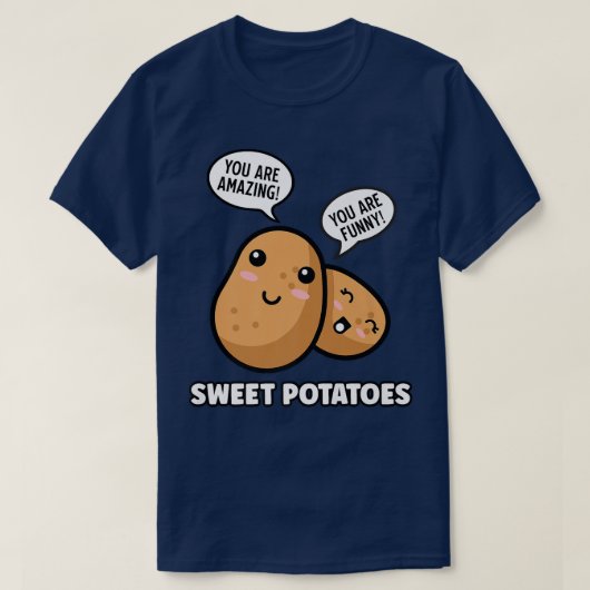 Süßkartoffeln Funny Food Positives Zitat Gemüse T-Shirt (Design vorne)
