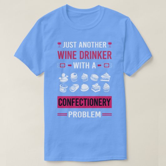 Süßwaren für Wein T-Shirt (Design vorne)