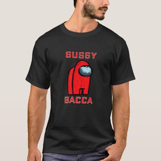 Sussy Bacca Gaming Meme für einen von Suss T-Shirt (Vorderseite)