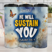 Sustain you: Isaiah 46:4 Thermosbecher