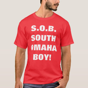 SUTH OMAHA BOY T-Shirt