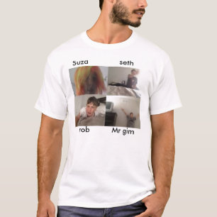 Suza, Rob, seth, Herr gim Shirt