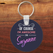 Suzanne Natürlich bin ich Phantastisch Schlüsselanhänger (Vorderseite)