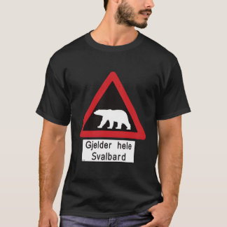 Svalbard Polar Bear Sign Gjelder Hele Spitsbergen T-Shirt