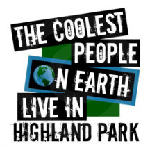 Coolest People on Earth Live in Highland Park