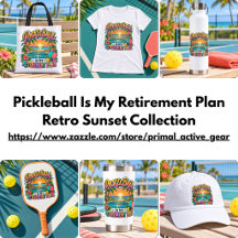 Pickleball Is My Retirement Plan Retro Sunset