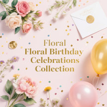  Floral Birthday Celebrations Collection