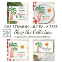 Christmas in July Palm Tree Collection.
