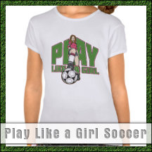 Play Like a Girl Soccer