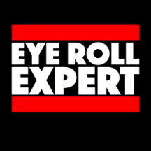Eye Roll Expert