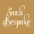 Such Bespoke