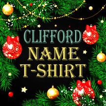 Clifford Name T-Shirt