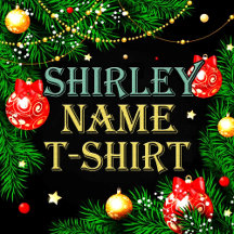 Shirley Name T-Shirt