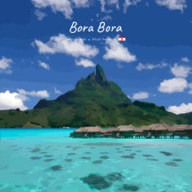 Bora Bora, French Polynesia - Beach Resort