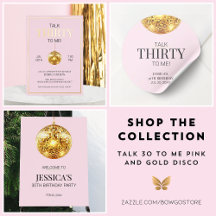Talk Thirty to Me Pink and Gold 30th Birthday
