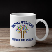 Social Workers Change the World Social Work Gifts