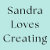 SandraLovesCreating